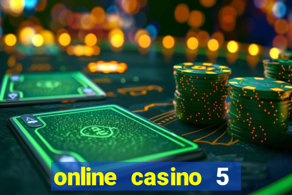 online casino 5 euro bonus