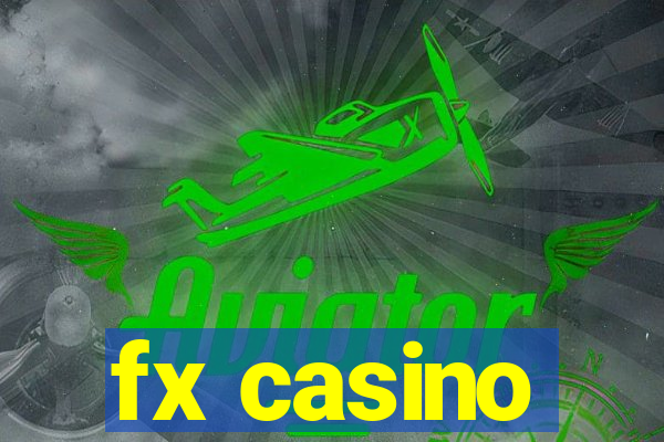 fx casino