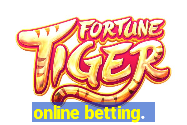 online betting.