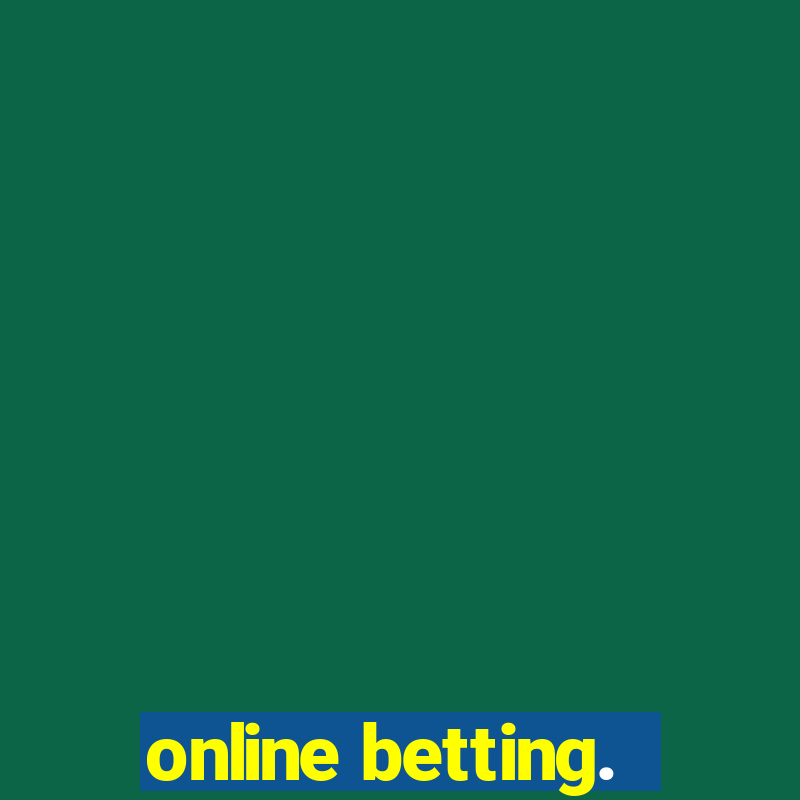 online betting.