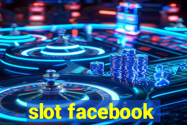 slot facebook