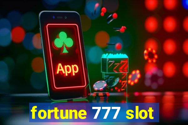 fortune 777 slot