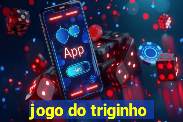 jogo do triginho