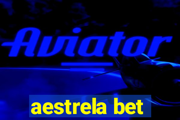 aestrela bet