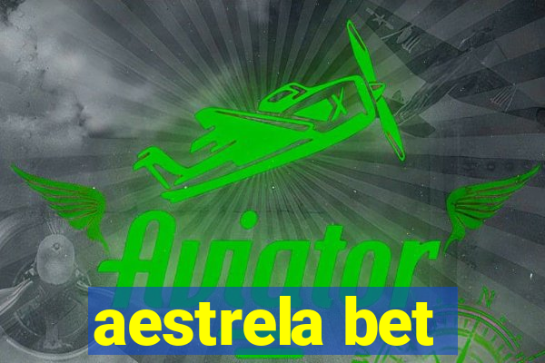 aestrela bet