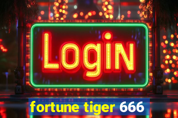 fortune tiger 666