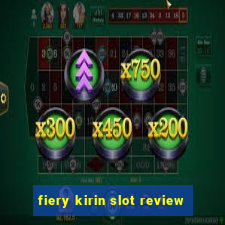 fiery kirin slot review