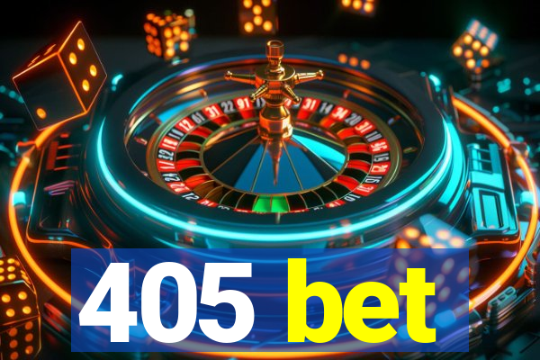 405 bet