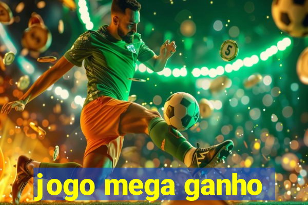 jogo mega ganho