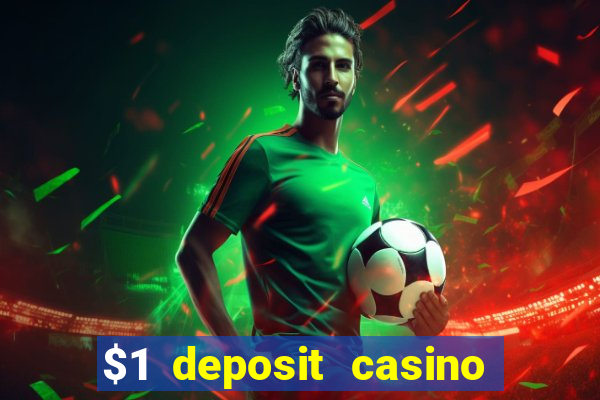 $1 deposit casino nz 2021