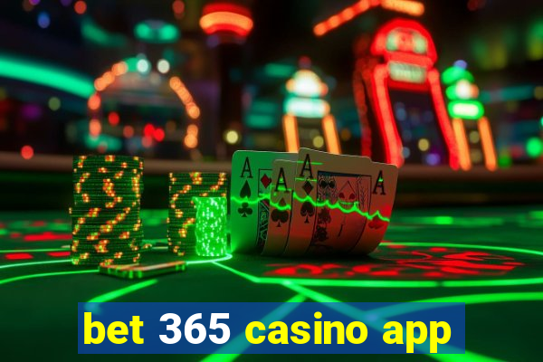 bet 365 casino app