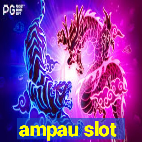 ampau slot