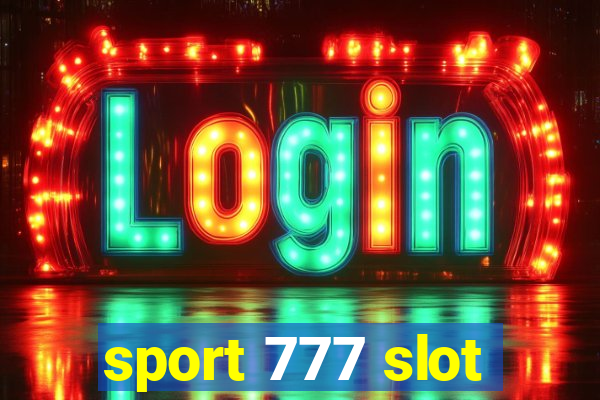 sport 777 slot