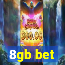 8gb bet