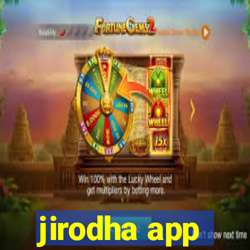 jirodha app