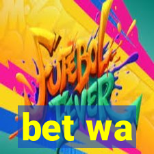 bet wa