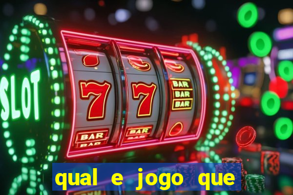 qual e jogo que ganha dinheiro