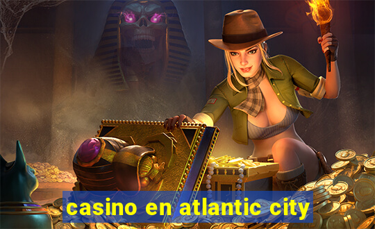 casino en atlantic city