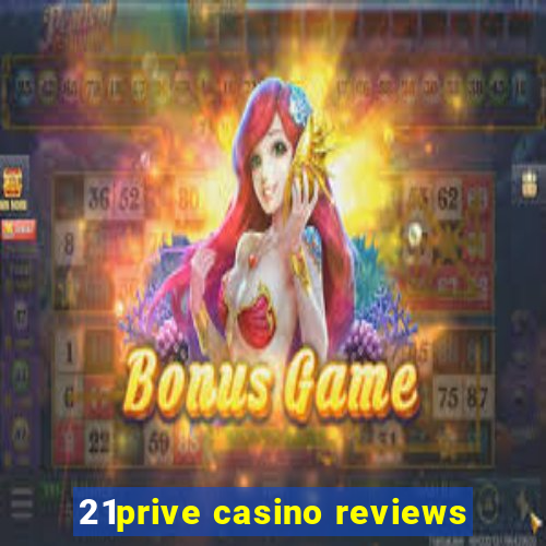 21prive casino reviews