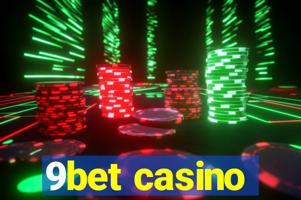 9bet casino