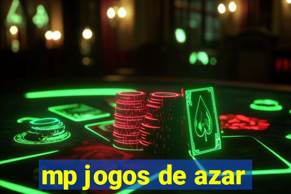 mp jogos de azar