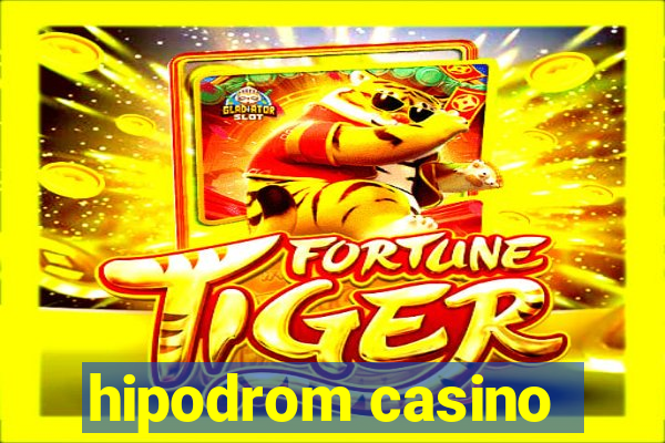 hipodrom casino