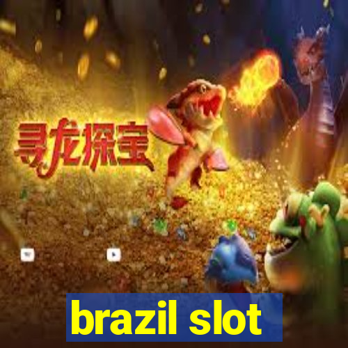 brazil slot