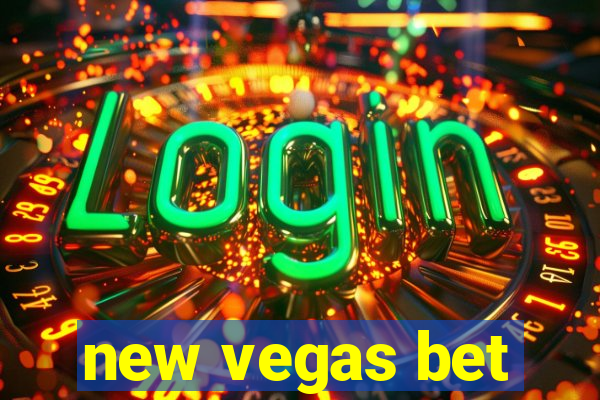 new vegas bet