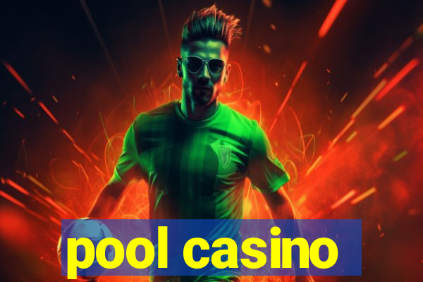 pool casino