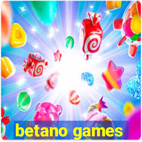 betano games