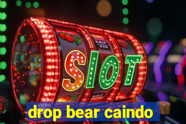 drop bear caindo