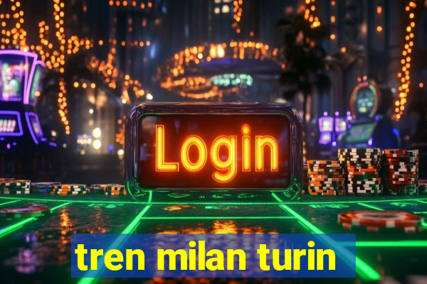 tren milan turin