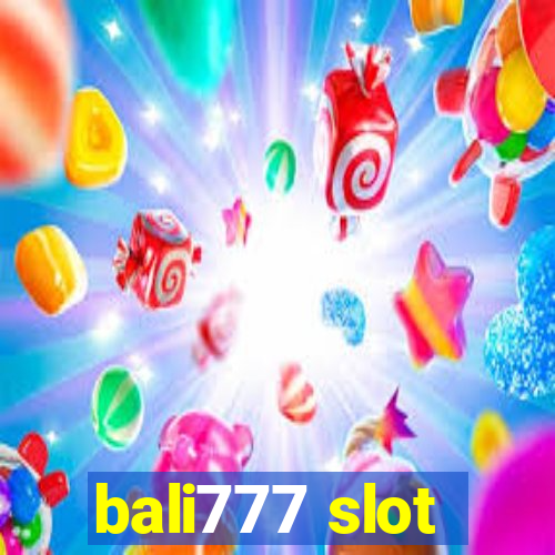 bali777 slot