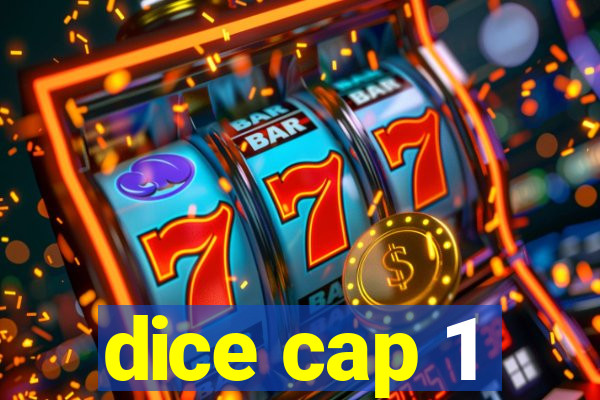 dice cap 1