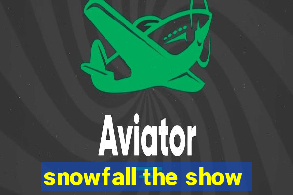 snowfall the show