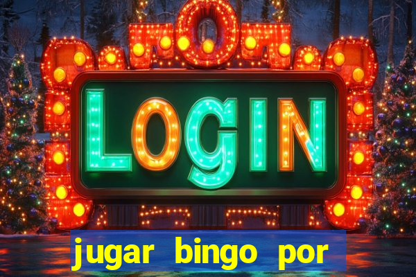 jugar bingo por dinero real