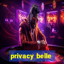 privacy belle