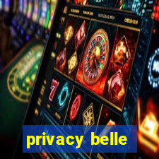 privacy belle