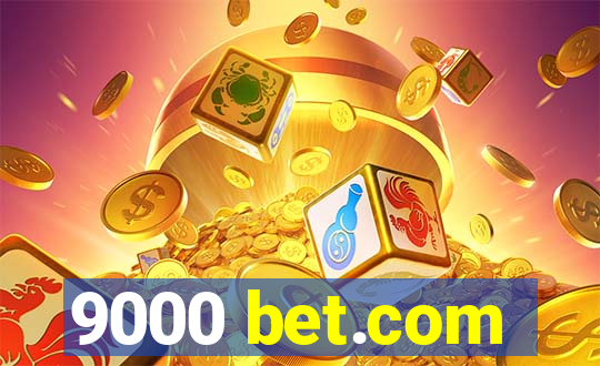 9000 bet.com