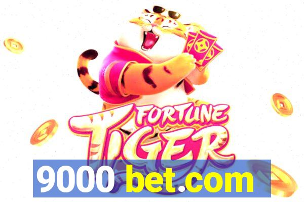 9000 bet.com