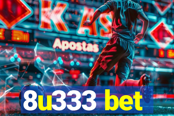 8u333 bet