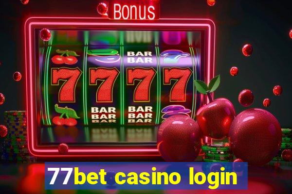 77bet casino login