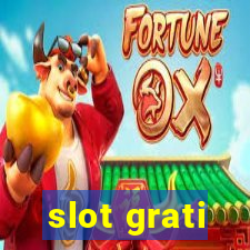 slot grati