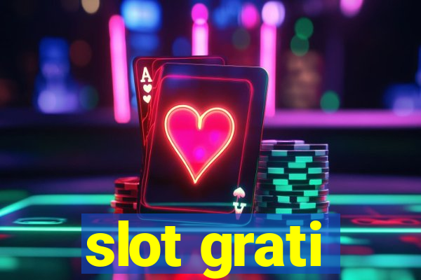 slot grati