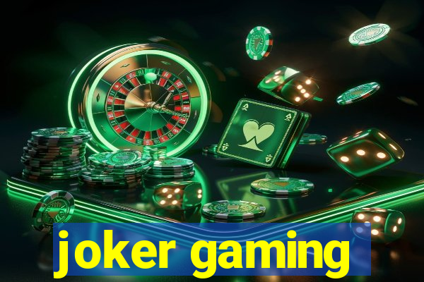 joker gaming