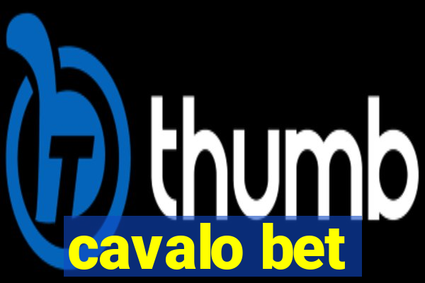 cavalo bet