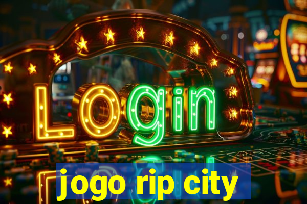 jogo rip city