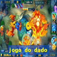 jogo do dado aposta online