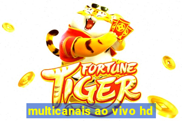 multicanais ao vivo hd