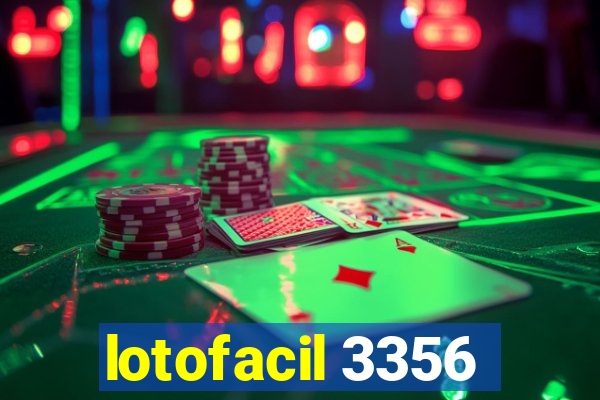 lotofacil 3356